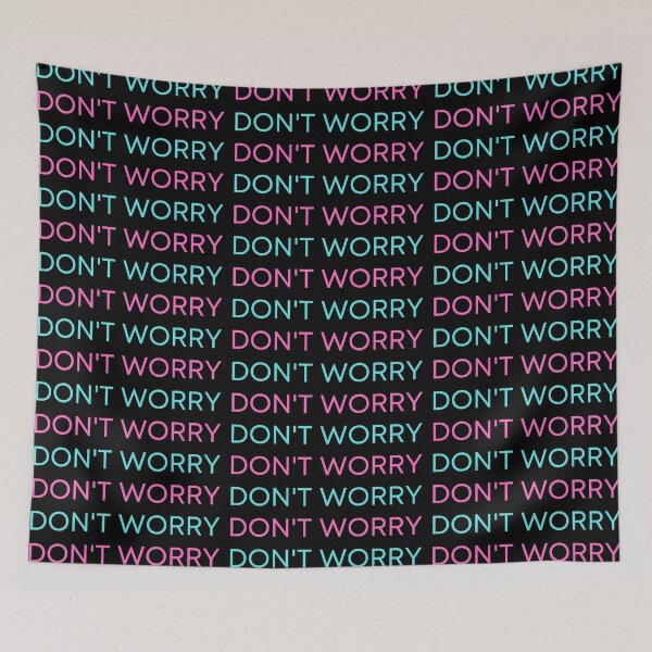 Item preview, DON'T WORRY designed and sold by BootsNCatsStore.