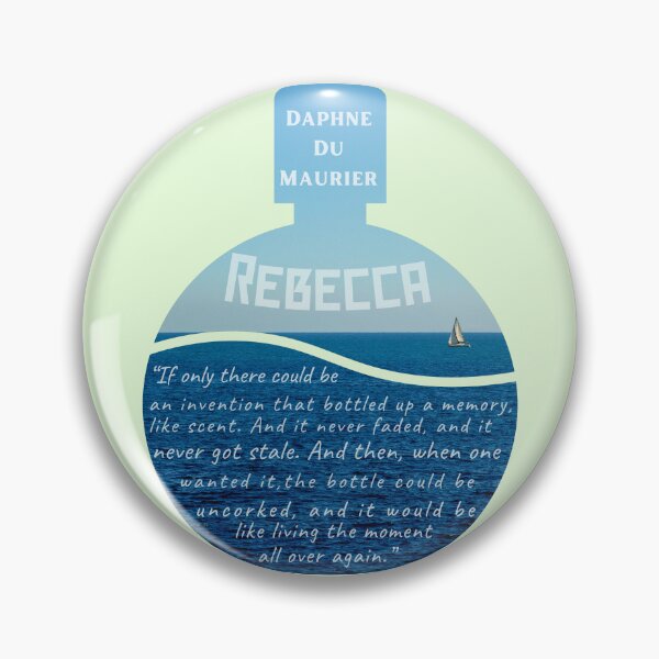 Item preview, Daphne du Maurier quote from Rebecca: If only there could be an invention that bottled up a memory, like scent. And it never faded, designed and sold by artbleed.