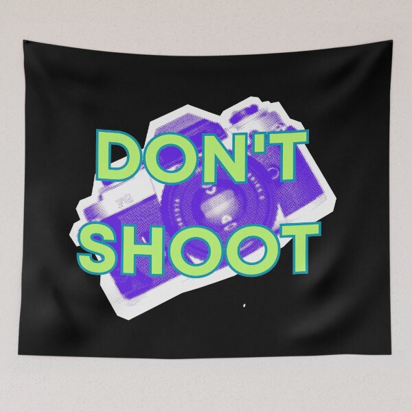 Item preview, DON'T SHOOT designed and sold by BootsNCatsStore.
