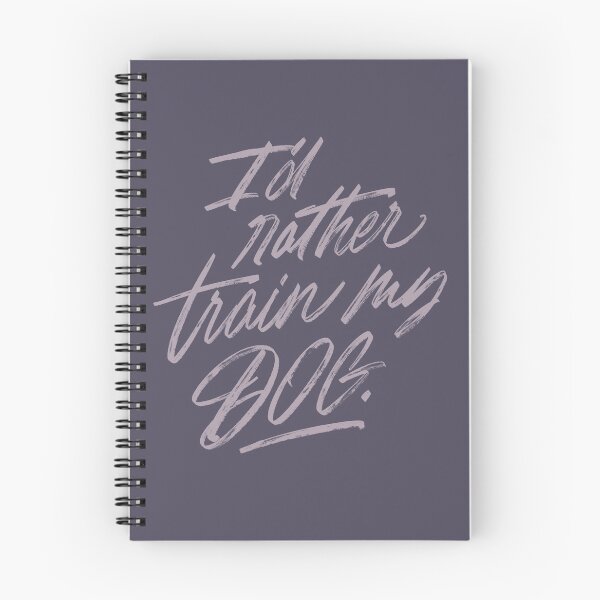 Item preview, I'd Rather Train My Dog Brush Lettering designed and sold by JustPawsome.