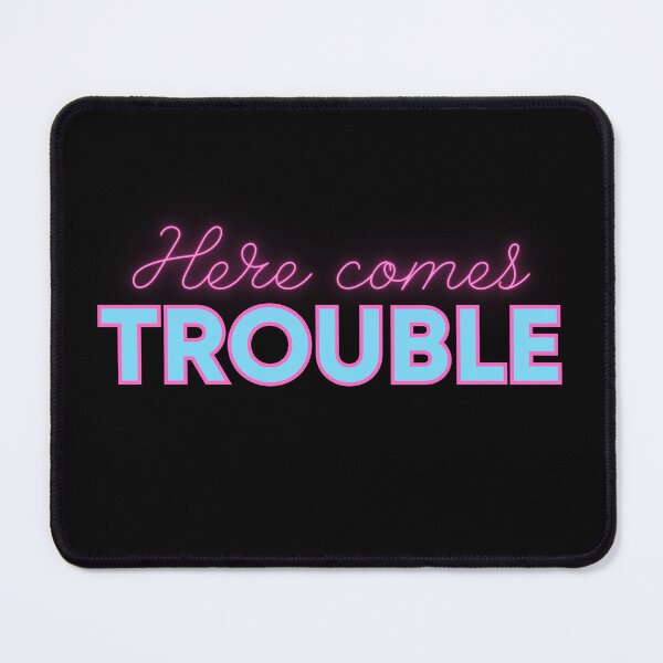 Item preview, HERE COMES TROUBLE designed and sold by BootsNCatsStore.