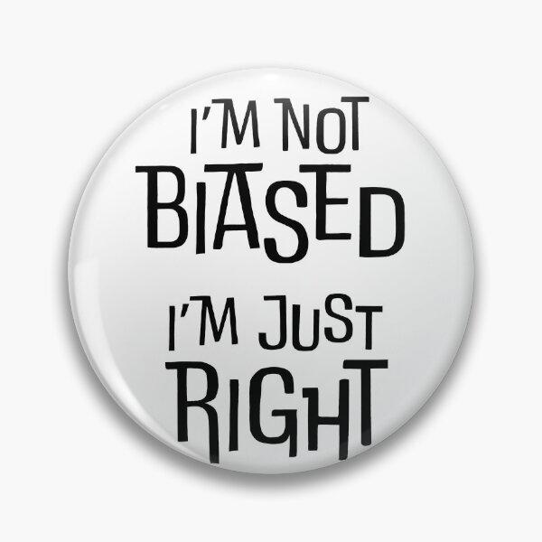 Item preview, I'm not biased; I'm just right designed and sold by dgd artistry.