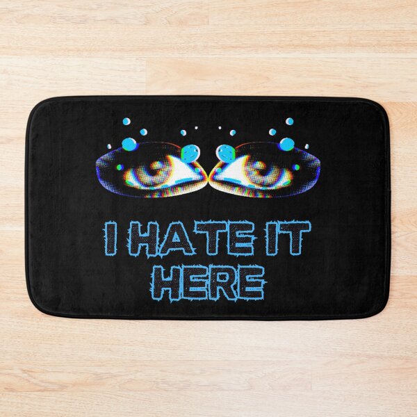 Item preview, I HATE IT HERE designed and sold by BootsNCatsStore.