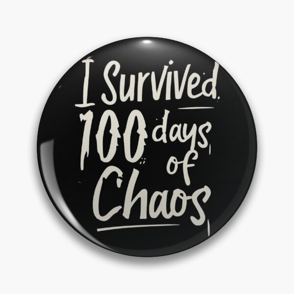 Item preview, 100 Days of School,100 Days of Chaos  designed and sold by blakfrog.