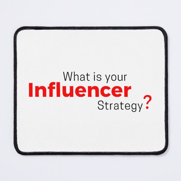 Item preview, What is your influencer strategy? (red) designed and sold by ProjectLui.