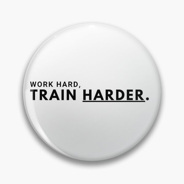 Item preview, Work Hard, Train Harder designed and sold by Bananobanini.