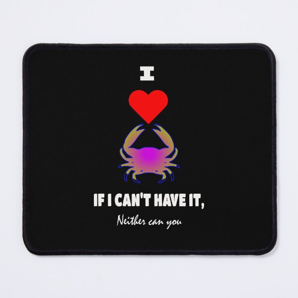 Item preview, I love Crab Mentality bitchy black neither you designed and sold by santoshputhran.
