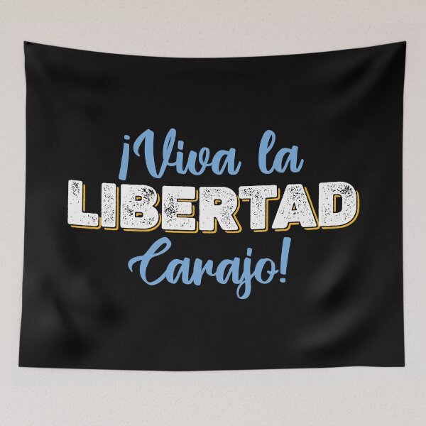 Item preview, VIVA LA LIBERTAD CARAJO designed and sold by Politicas.