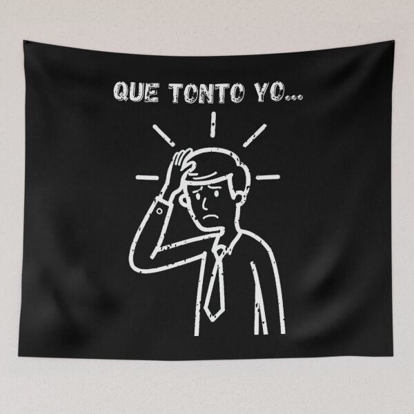 Item preview, Que tonto yo! What a fool I am! White designed and sold by BAZART-CREATION.