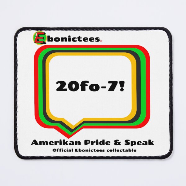 Item preview, 20fo-7! Ebonictees ebonic phrase. designed and sold by Ebonictees.