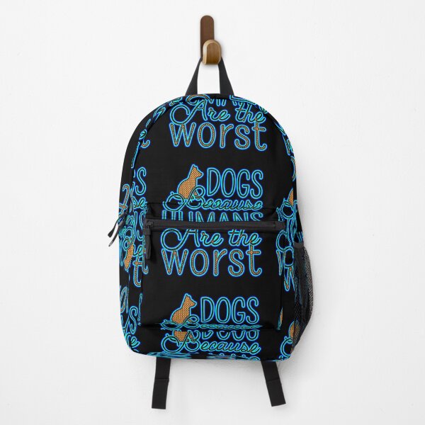Item preview, dogs because humans are the worst designed and sold by creativerooney.