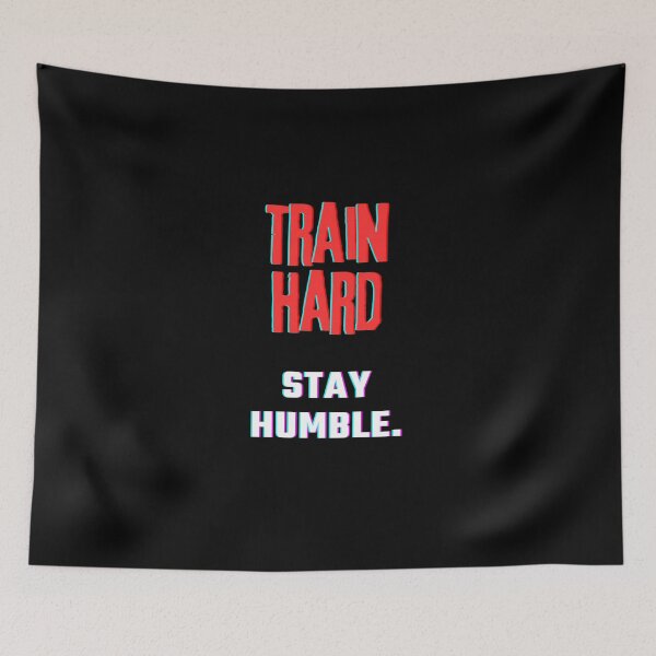 Item preview, Train hard, Stay Humble. designed and sold by Bananobanini.