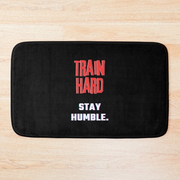 Item preview, Train hard, Stay Humble. designed and sold by Bananobanini.
