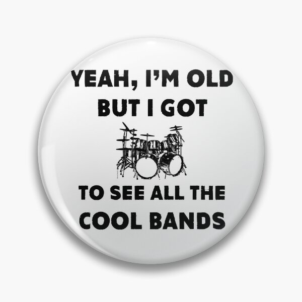 Item preview, Yeah, I'm Old But I Got To See All The Cool Bands designed and sold by Hoorahville.