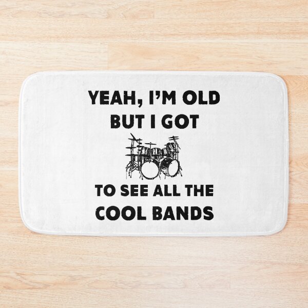 Item preview, Yeah, I'm Old But I Got To See All The Cool Bands designed and sold by Hoorahville.