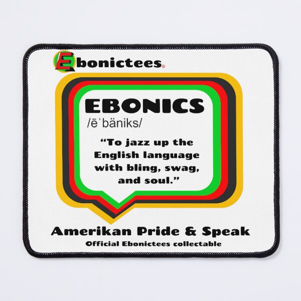 Item preview, EBONICS PRIDE! Ebonictees ebonic phrase. designed and sold by Ebonictees.