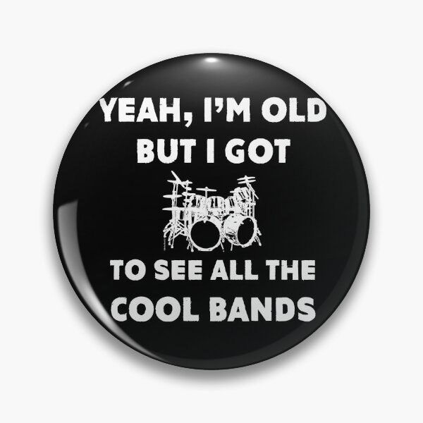 Item preview, Yeah, I'm Old But I Got To See All The Cool Bands (white) designed and sold by Hoorahville.
