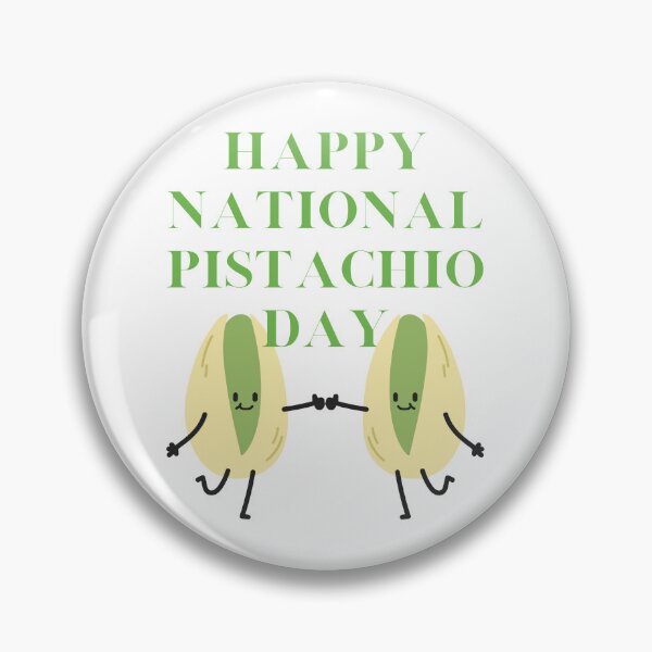 Item preview, National Pistachio Day designed and sold by Simo0455.