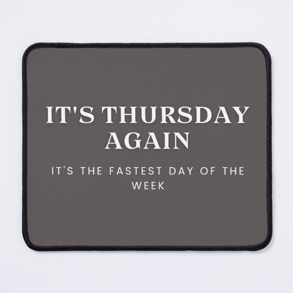 Item preview, The fastest day of the week comes Thursday designed and sold by Hamzakhotbi.