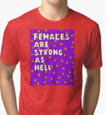 females are strong as hell shirt