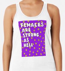Females Are Strong as Hell Racerback Tank Top
