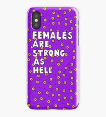 Females Are Strong as Hell iPhone Case/Skin