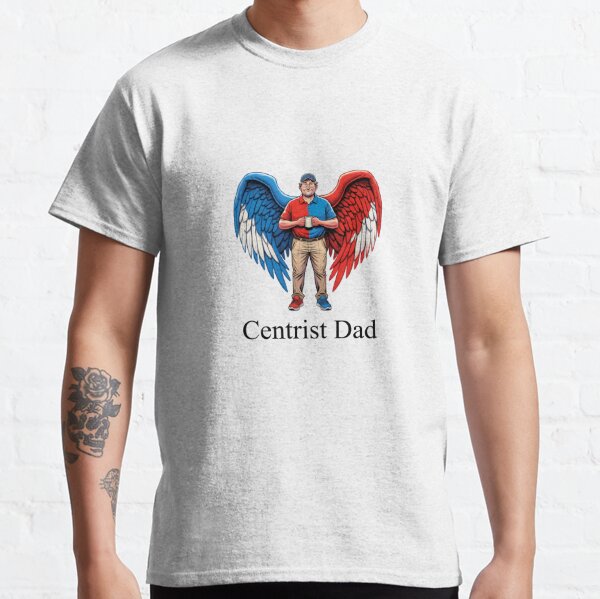 Centrist Dad Classic T-Shirt