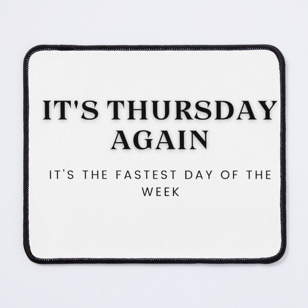 Item preview, The fastest day of the week comes Thursday designed and sold by Hamzakhotbi.