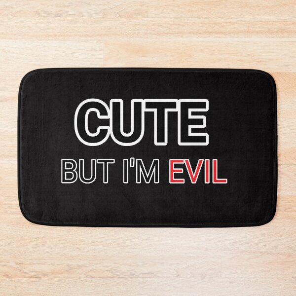 Item preview, Cute but I'm evil designed and sold by Aiyinyangart.