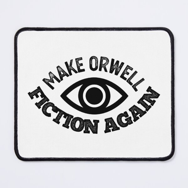 Item preview, MAKE ORWELL FICTION AGAIN designed and sold by Politicas.