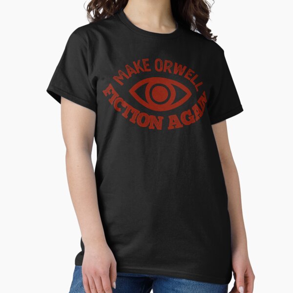 Item preview, MAKE ORWELL FICTION AGAIN designed and sold by Politicas.