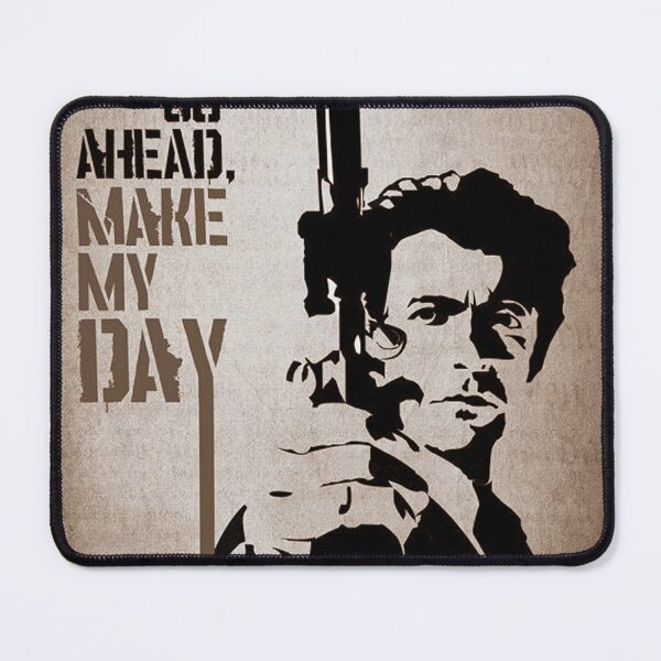 Item preview, Go Ahead Make My Day designed and sold by Cyrilregen.