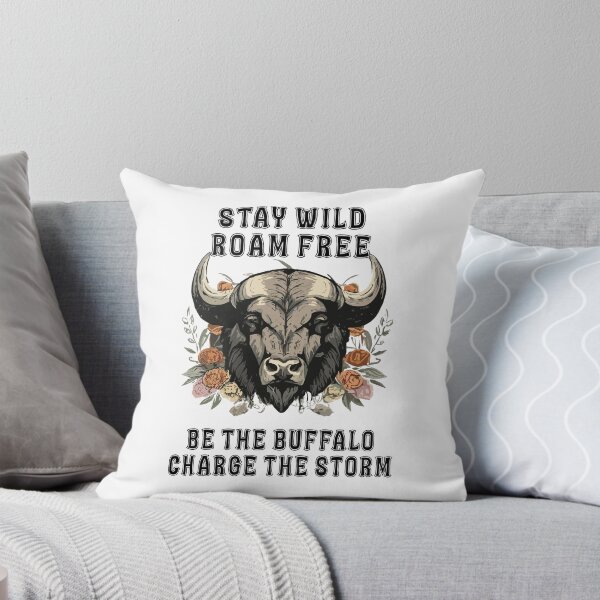Item preview, stay wild roam free be the buffalo charge the storm designed and sold by hichametta.