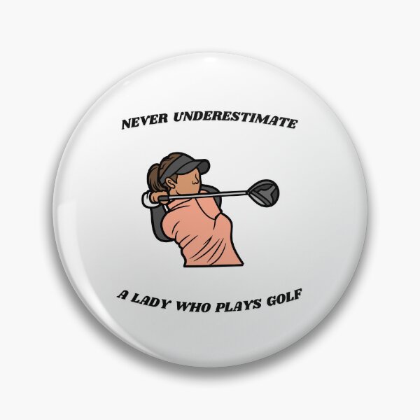 Item preview, Never Underestimate A Lady Who Plays Golf - Lady Plays Golf - Women Plays Golf Poster designed and sold by CYGIS STORE.