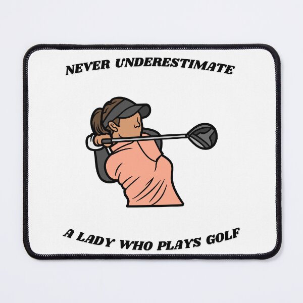 Item preview, Never Underestimate A Lady Who Plays Golf - Lady Plays Golf - Women Plays Golf Poster designed and sold by CYGIS STORE.