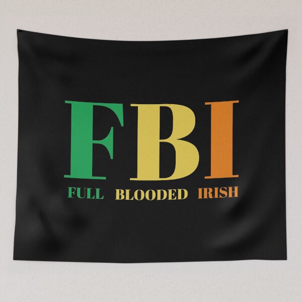 Item preview, FBI Full Blooded Irish designed and sold by Josie37.