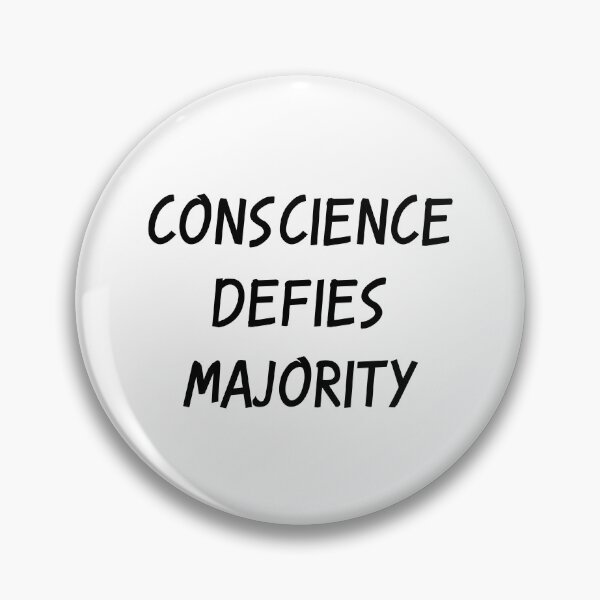 Item preview, Conscience Defies Majority Confidence designed and sold by Living-Present.