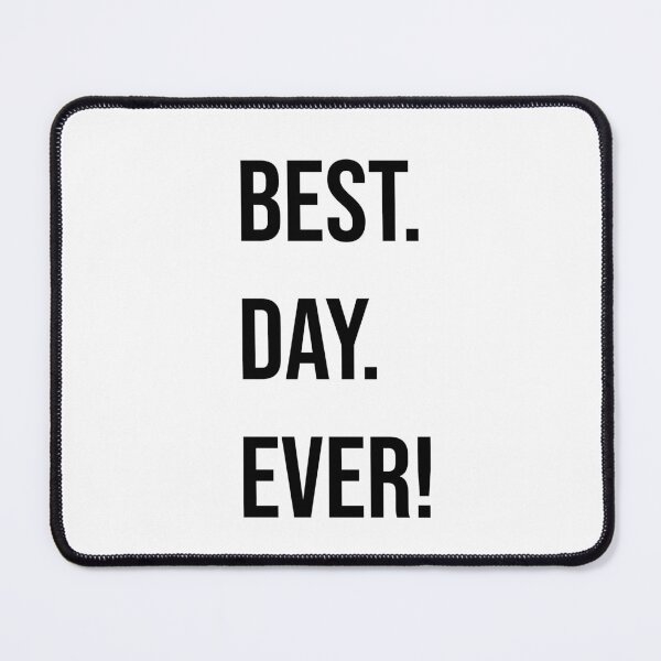 Item preview, BEST. DAY. EVER! designed and sold by FandomTrading.