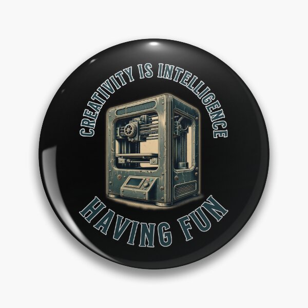 Item preview, Creativity is Intelligence Having Fun - 3D Printing designed and sold by BadAttitudeTees.