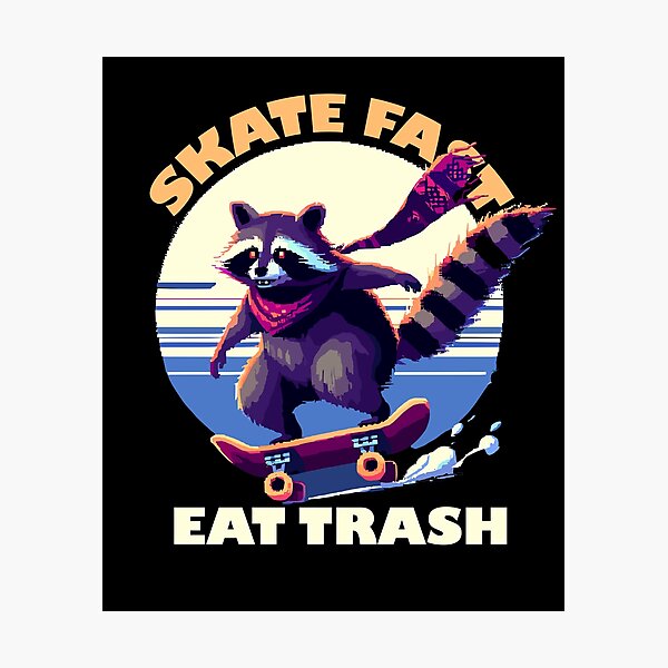 Item preview, Skate Fast Eat Trash designed and sold by bihtti.