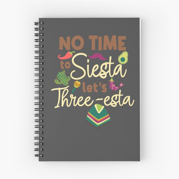 Item preview, No time to Siesta lets Three-esta designed and sold by giftfromheart.