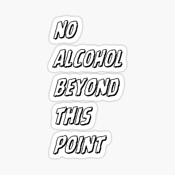 Item preview, No alcohol beyond this point  designed and sold by USAPride2.