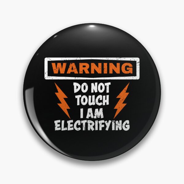 Item preview, Don't Touch I'm Electrifying designed and sold by DesignbyACP.