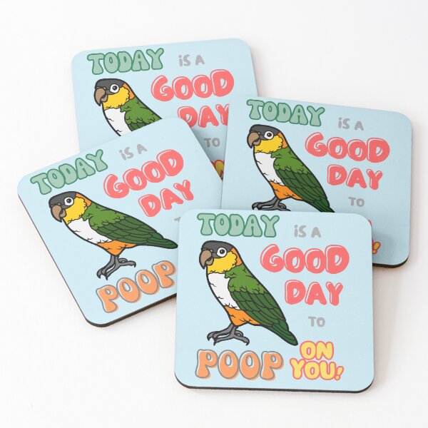 Item preview, Caique Bird, Small Parrot, Parakeet, Today is a good day to poop on you designed and sold by TatianaLG.