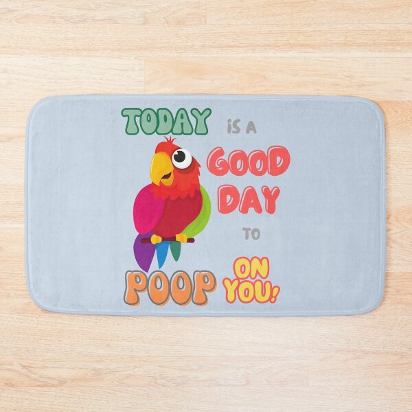 Item preview, Bird, Small Parrot, Parakeet, Today is a good day to poop on you designed and sold by TatianaLG.