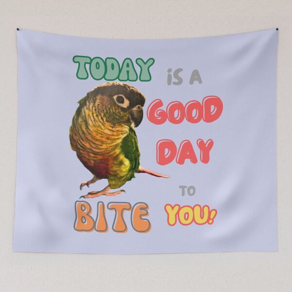 Item preview, Green Cheek Conure Bird, Small Parrot, Parakeet, Today is a good day to bite you designed and sold by TatianaLG.