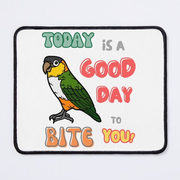 Item preview, Caique Bird, Small Parrot, Parakeet, Today is a good day to bite you designed and sold by TatianaLG.