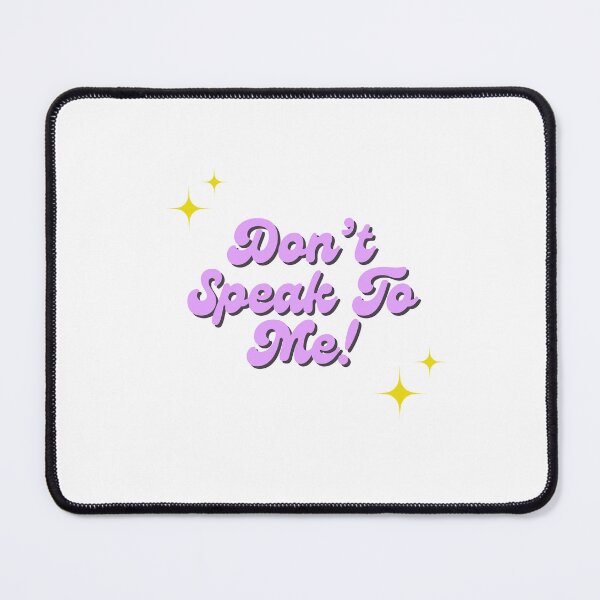 Item preview, Don't Speak To Me! designed and sold by dreammeme.