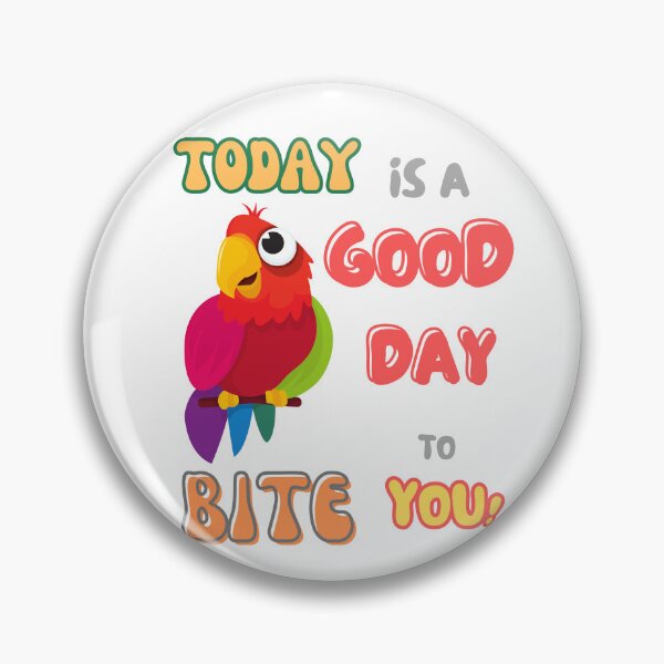 Item preview, Bird, Small Parrot, Parakeet, Today is a good day to bite you designed and sold by TatianaLG.