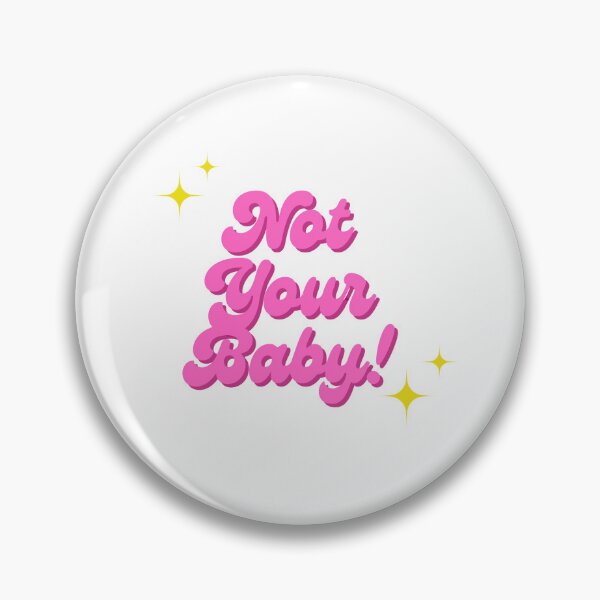 Item preview, Not Your Baby! designed and sold by dreammeme.